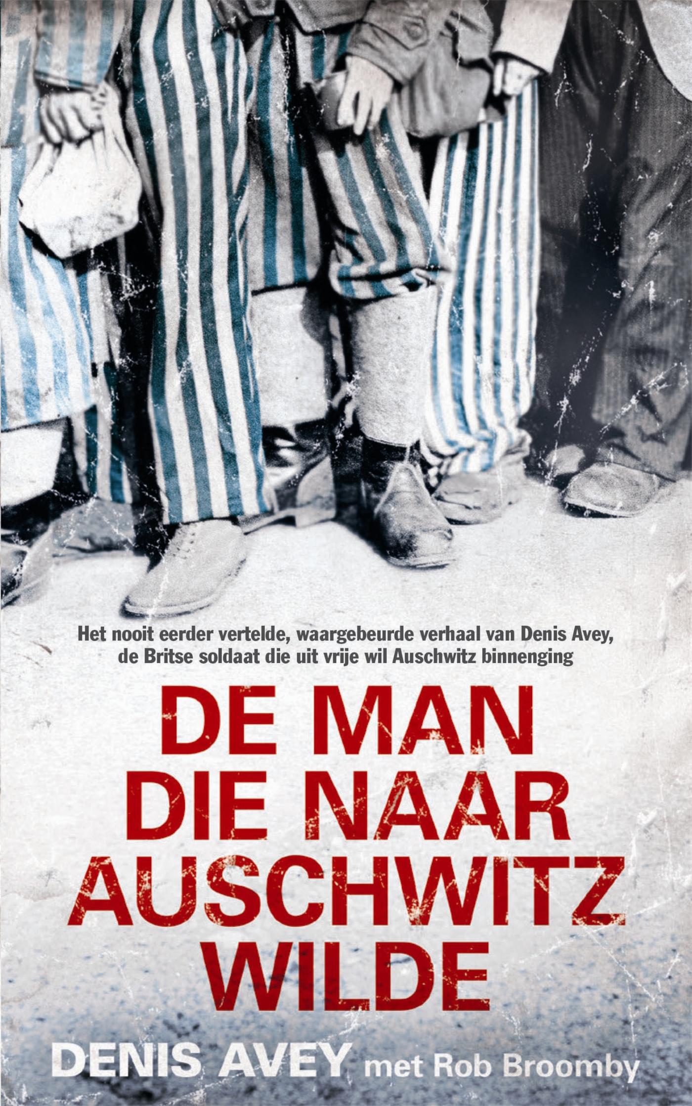 Omslag van De man die naar Auschwitz wilde