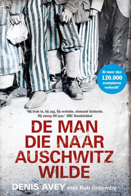 Omslag van De man die naar Auschwitz wilde