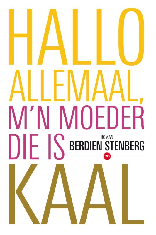 Omslag van Hallo allemaal mijn moeder die is kaal
