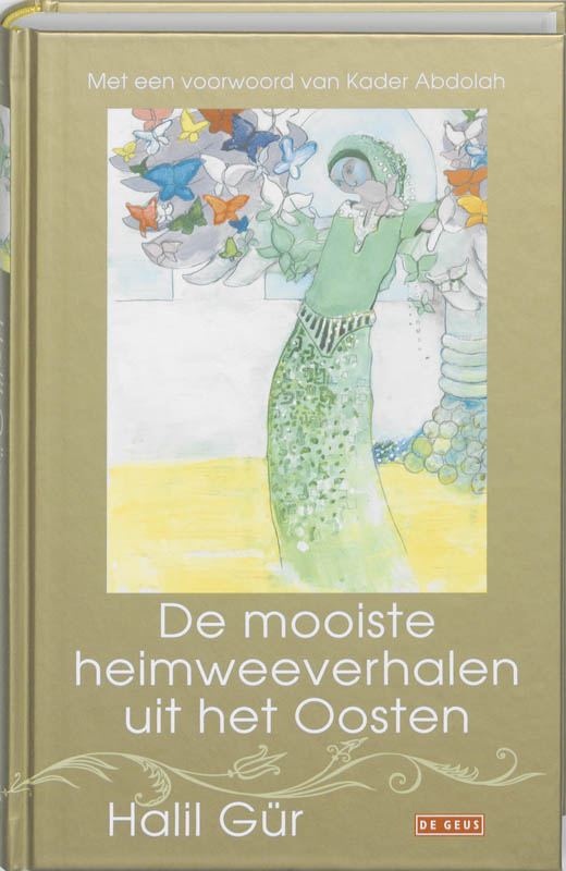 Omslag van De mooiste heimweeverhalen uit het Oosten