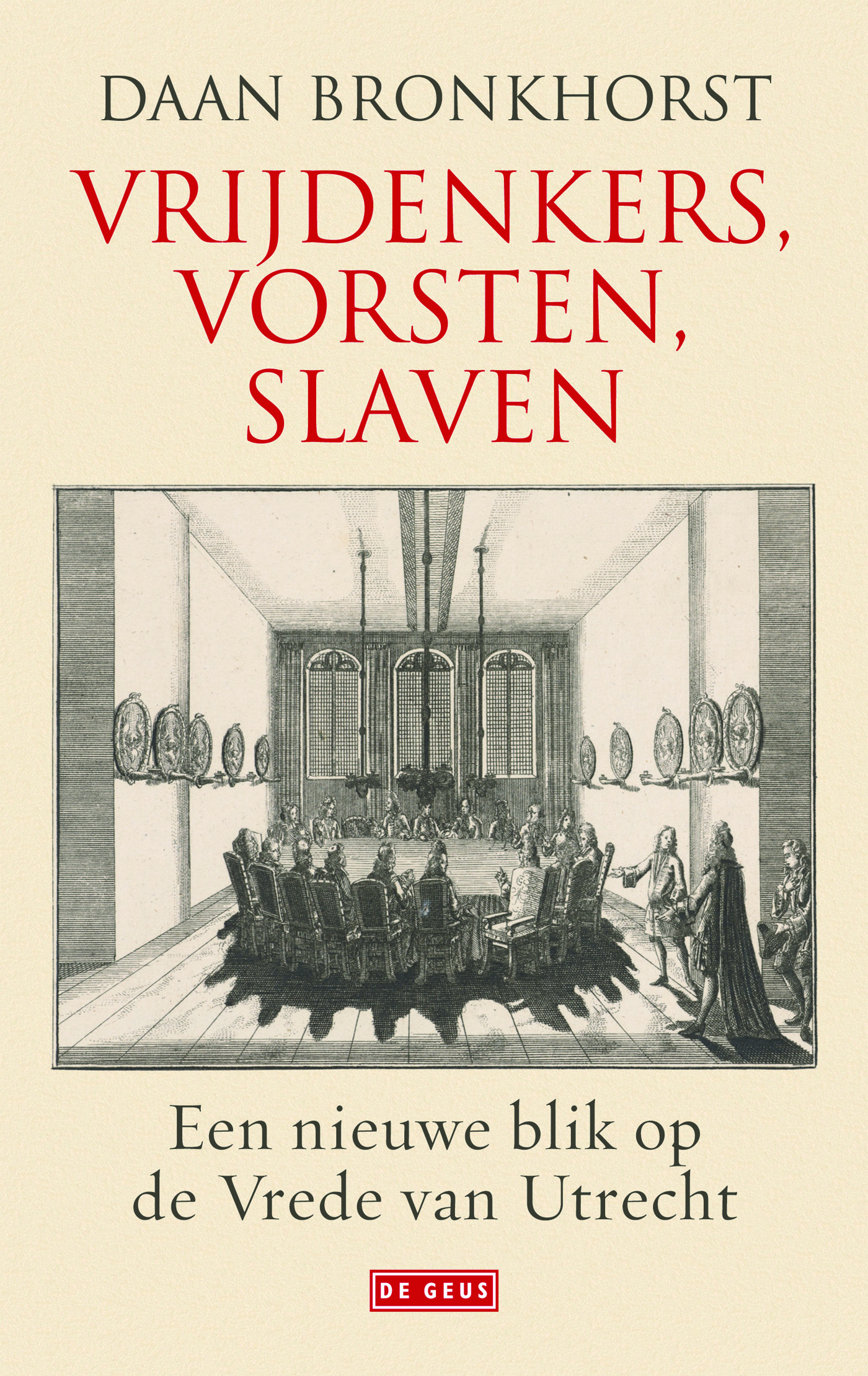 Omslag van Vrijdenkers, vorsten, slaven
