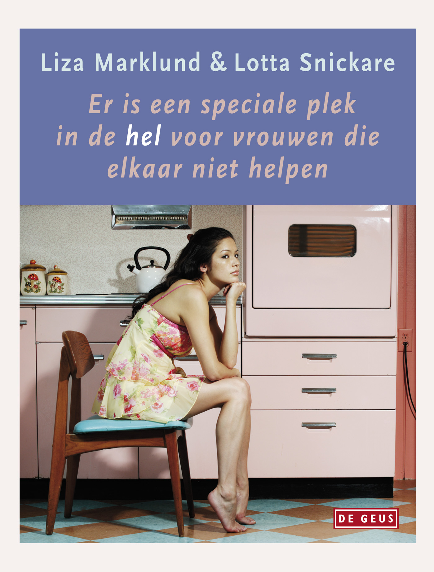 Omslag van Er is een speciale plek in de hel voor vrouwen die elkaar niet helpen