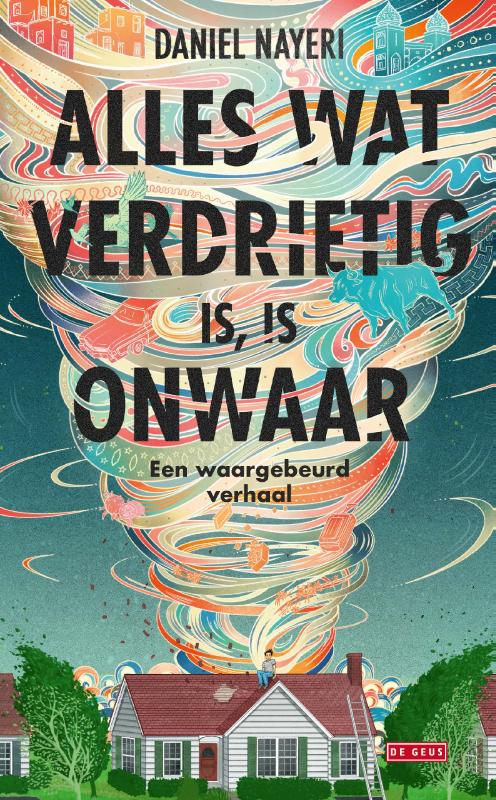 Omslag van Alles wat verdrietig is, is onwaar