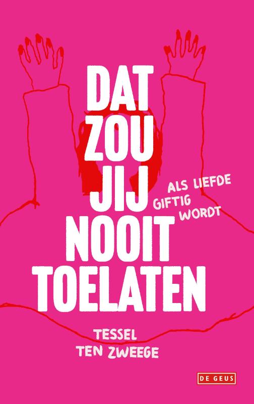 Omslag van Dat zou jij nooit toelaten