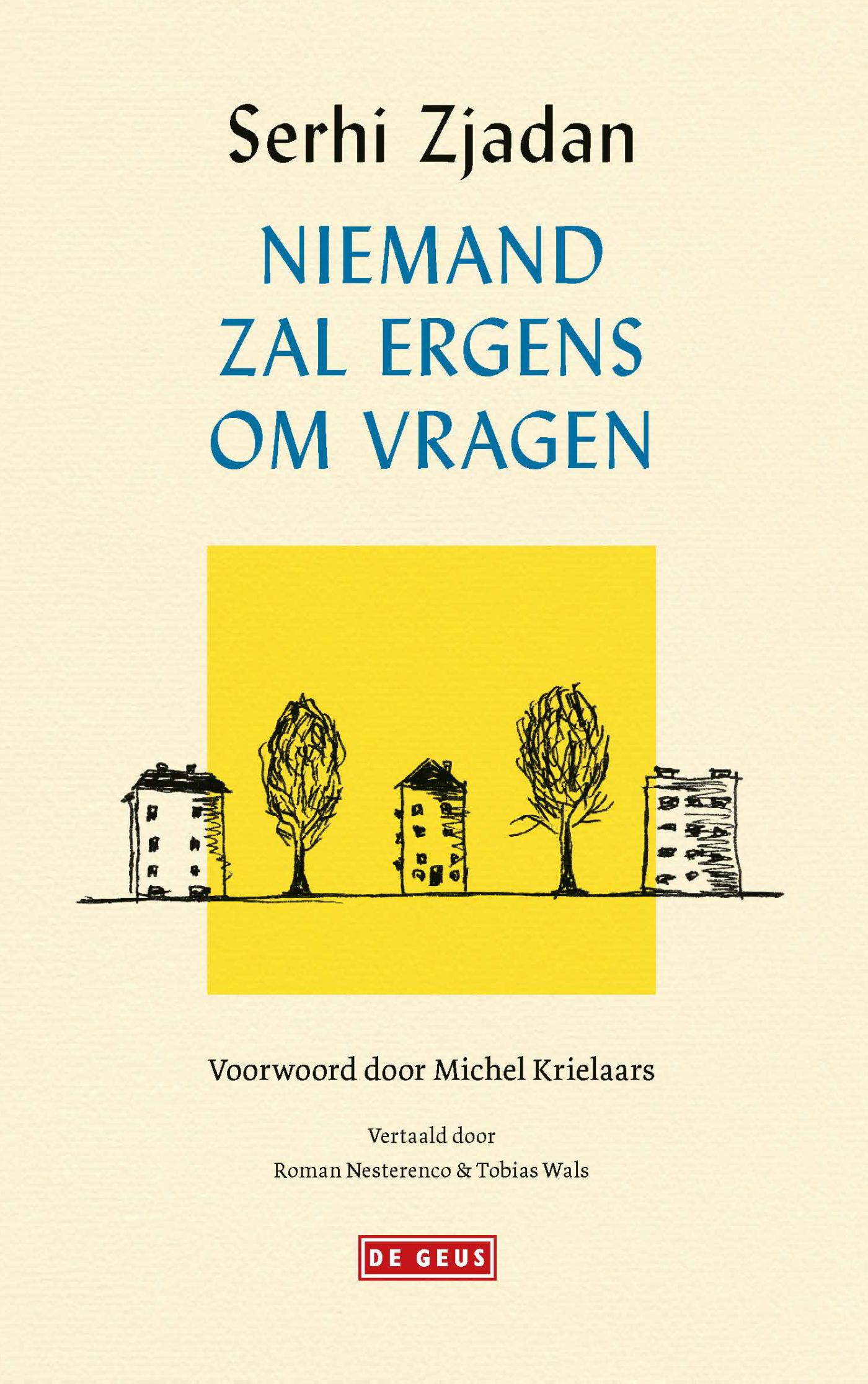 Omslag van Niemand zal ergens om vragen