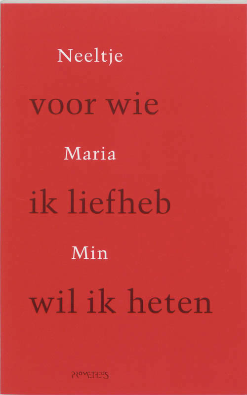 Omslag van Voor wie ik liefheb wil ik heten