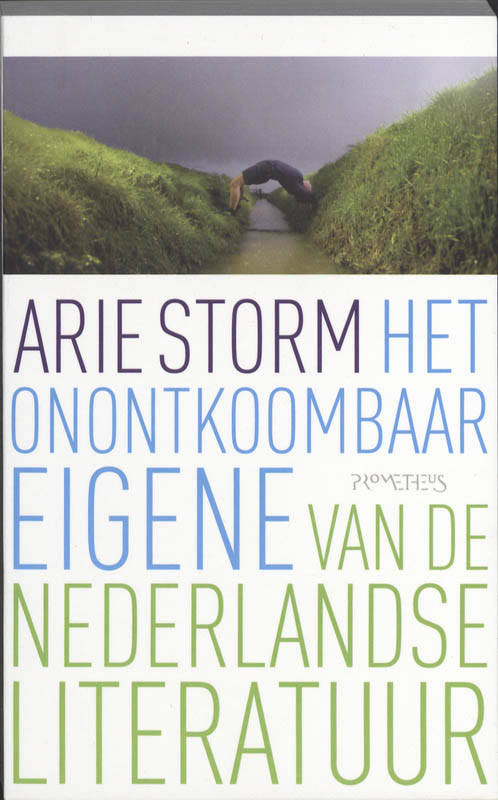 Omslag van Het onontkoombaar eigene van de Nederlandse literatuur