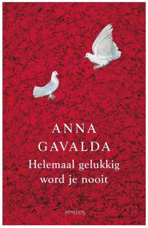 Omslag van Helemaal gelukkig word je nooit