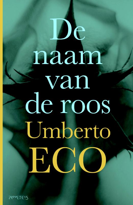 Omslag van De naam van de roos & naschrift