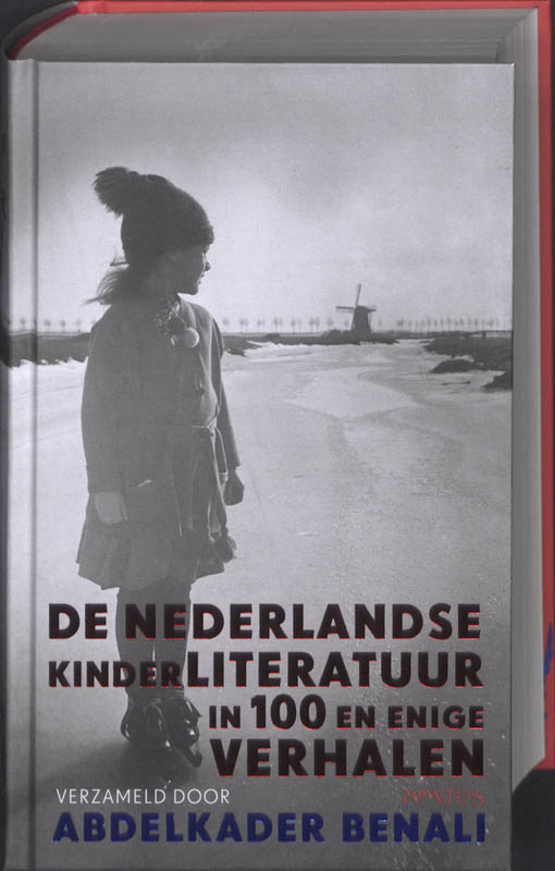 Omslag van De Nederlandse kinderliteratuur in 100 en enige verhalen