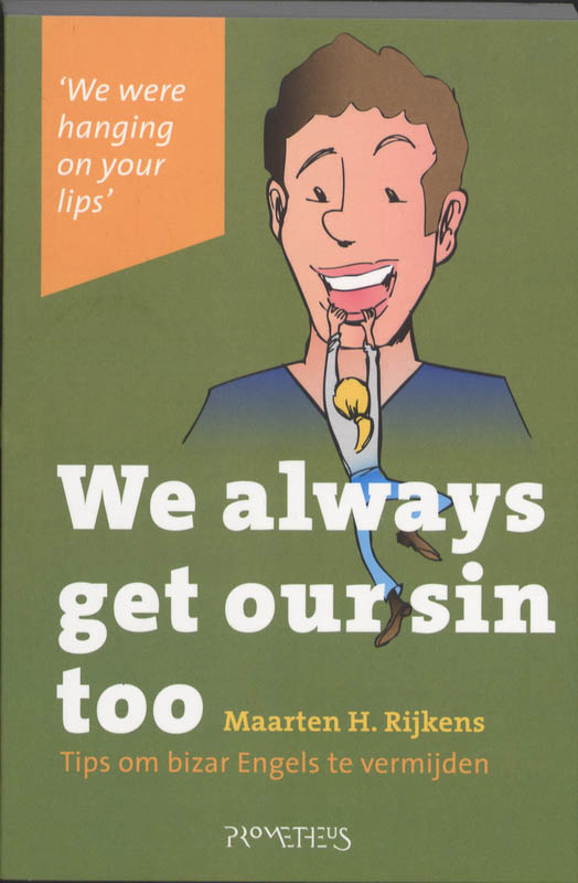 Omslag van We always get our sin too