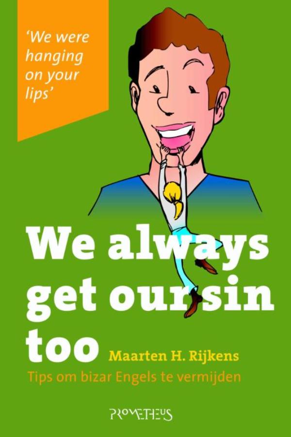 Omslag van We always get our sin too