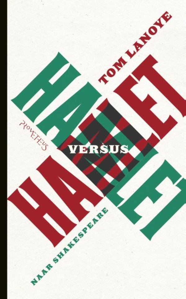 Omslag van Hamlet versus Hamlet naar Shakespeare