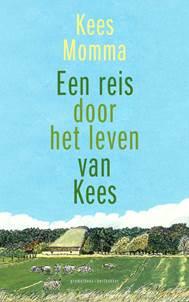 Omslag van Een reis door het leven van Kees
