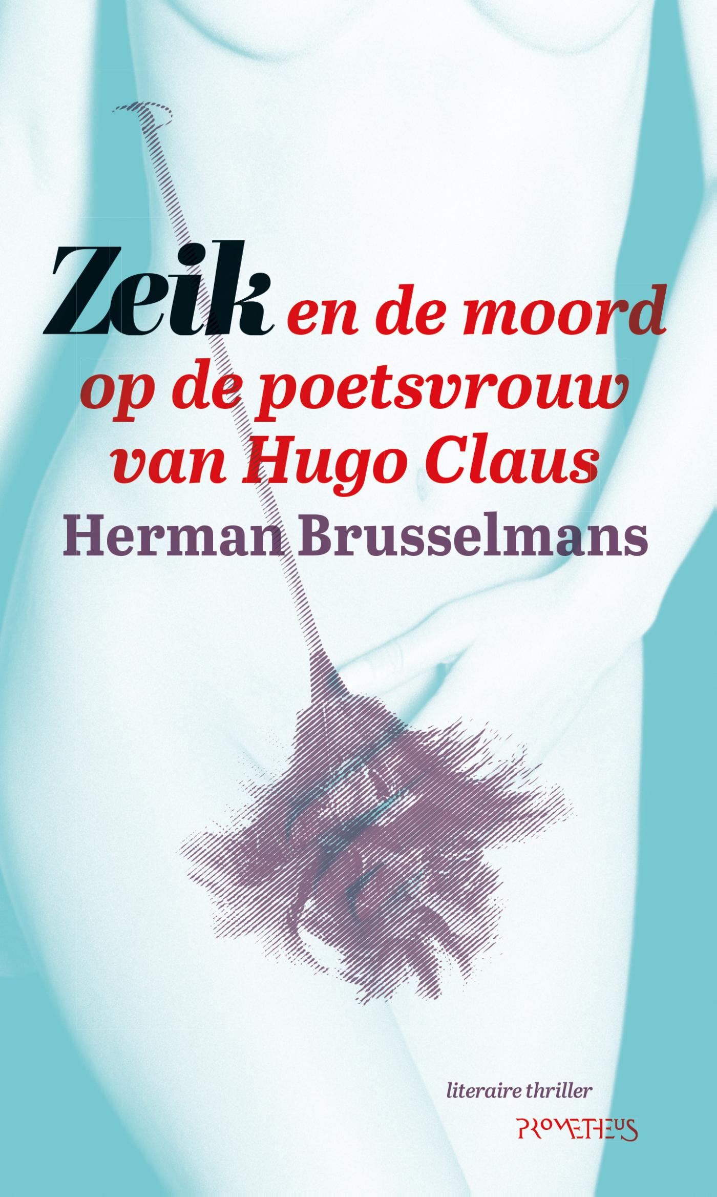 Omslag van Zeik en de moord op de poetsvrouw van Hugo Claus