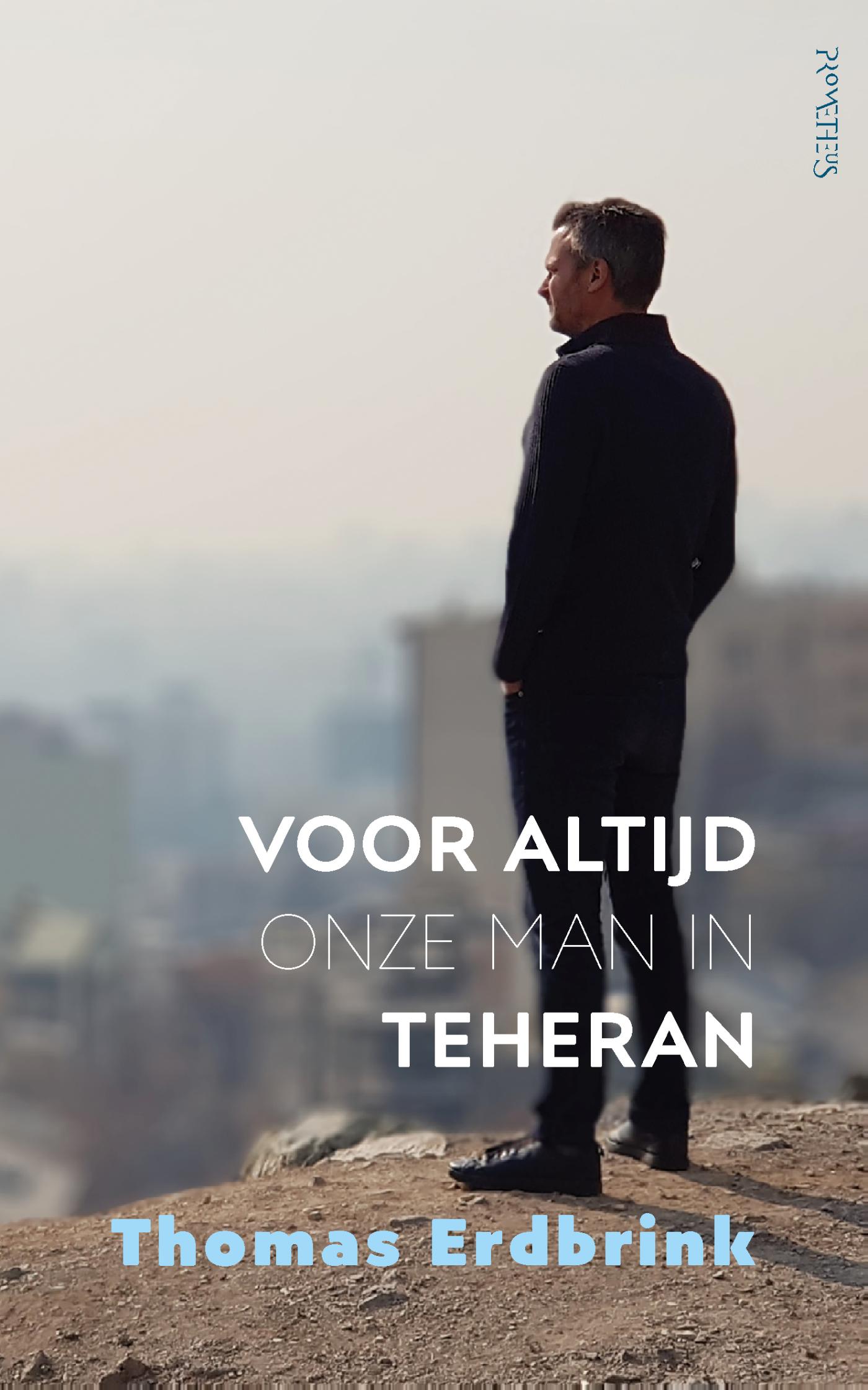 Omslag van Voor altijd onze man in Teheran