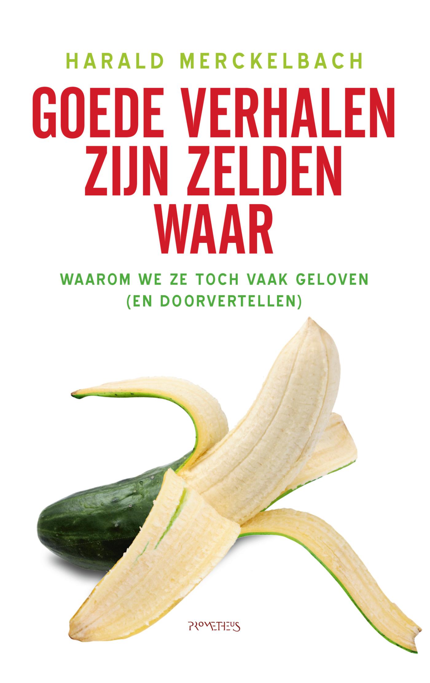 Omslag van Goede verhalen zijn zelden waar