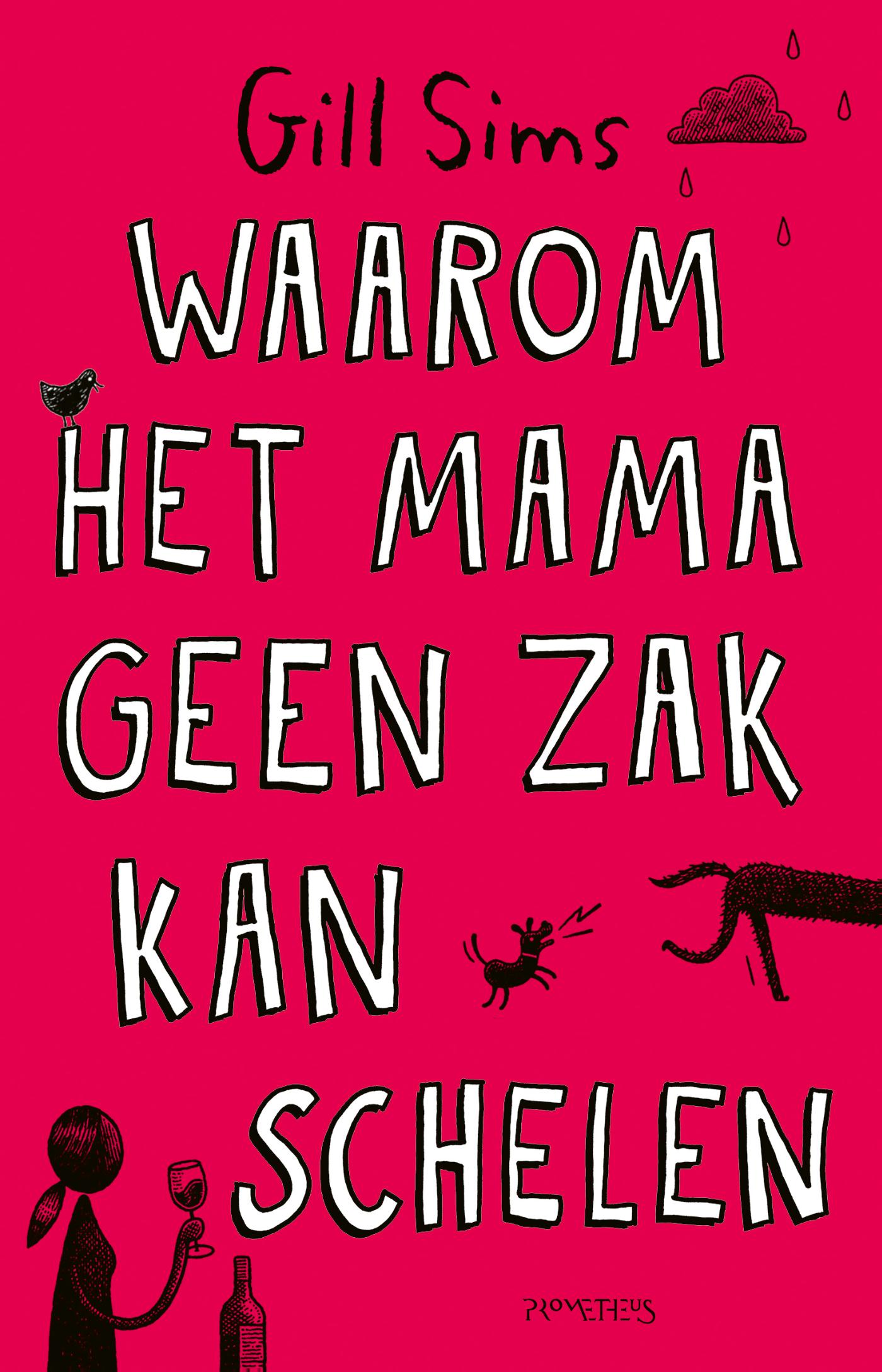 Omslag van Waarom het mama geen zak kan schelen