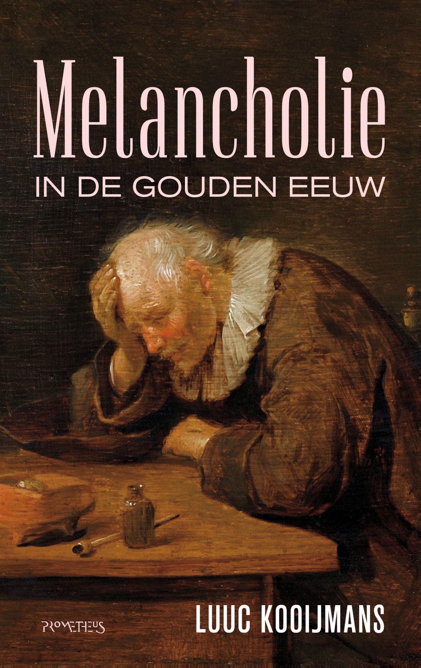 Omslag van Melancholie in de Gouden Eeuw
