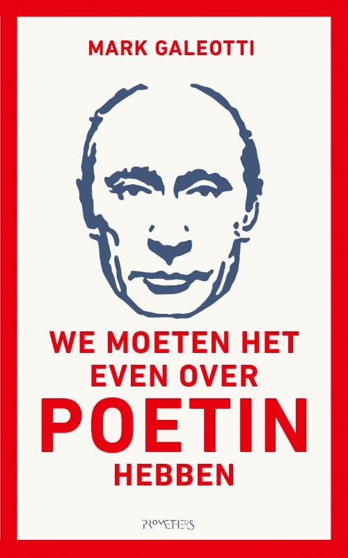 Omslag van We moeten het even over Poetin hebben