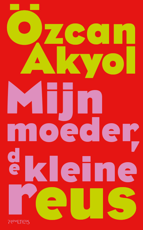 Omslag van Mijn moeder, de kleine reus
