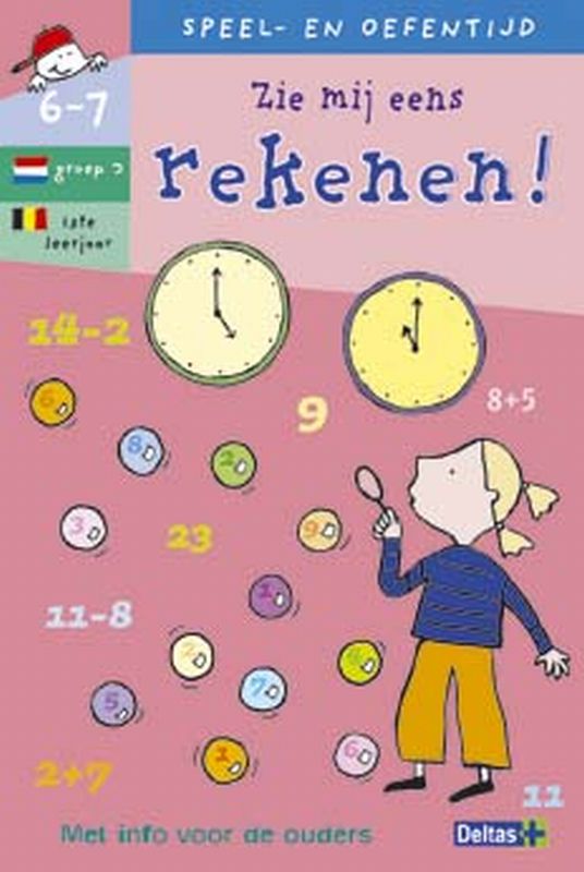Omslag van Speel- en oefentijd 13. Zie mij eens rekenen ! (6-7 j.)