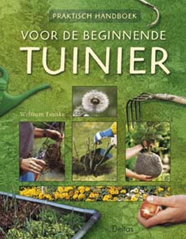 Omslag van Praktisch handboek voor de beginnende tuinier