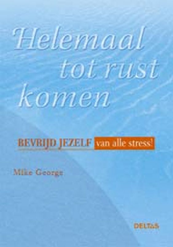 Omslag van Helemaal tot rust komen
