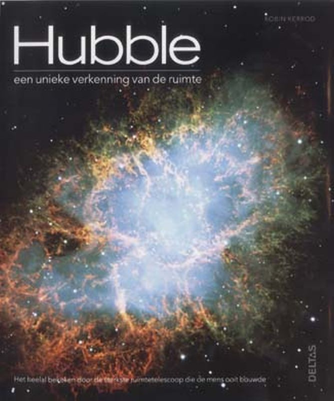 Omslag van Hubble een unieke verkenning van de ruimte