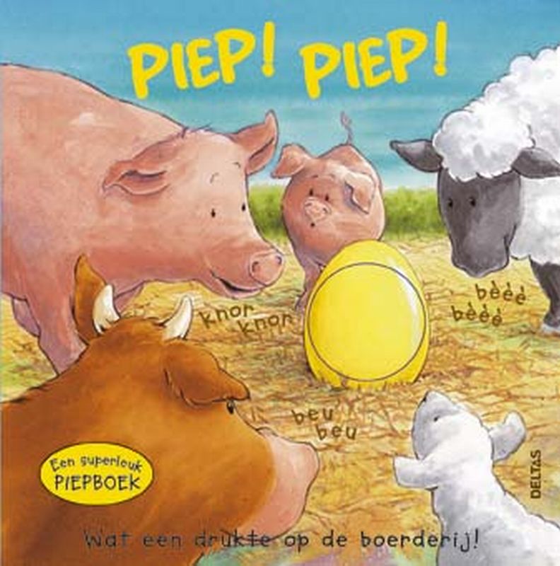Omslag van Piep! Piep! Wat een drukte op de boerderij