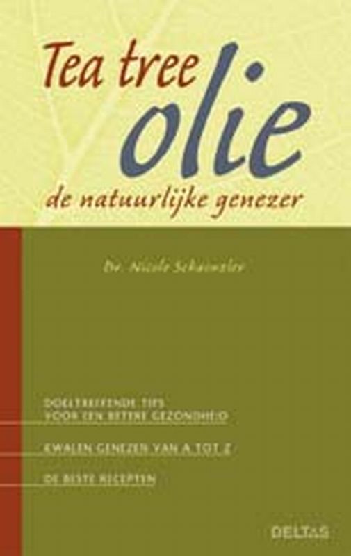 Omslag van Tea Tree Olie de natuurlijke genezer
