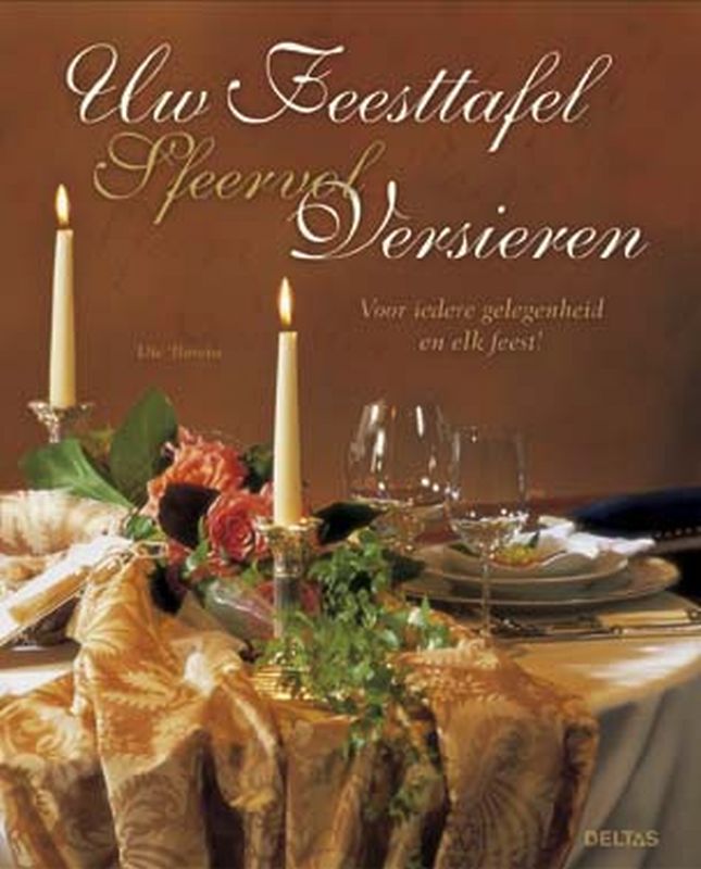 Omslag van Uw feesttafel sfeervol versieren
