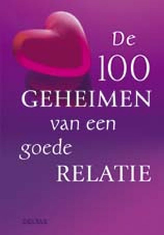 Omslag van De 100 geheimen van een goede relatie