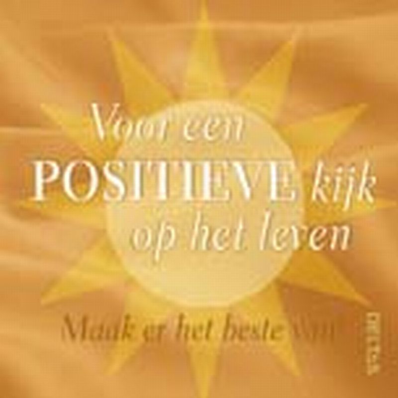 Omslag van Voor een positieve kijk op het leven