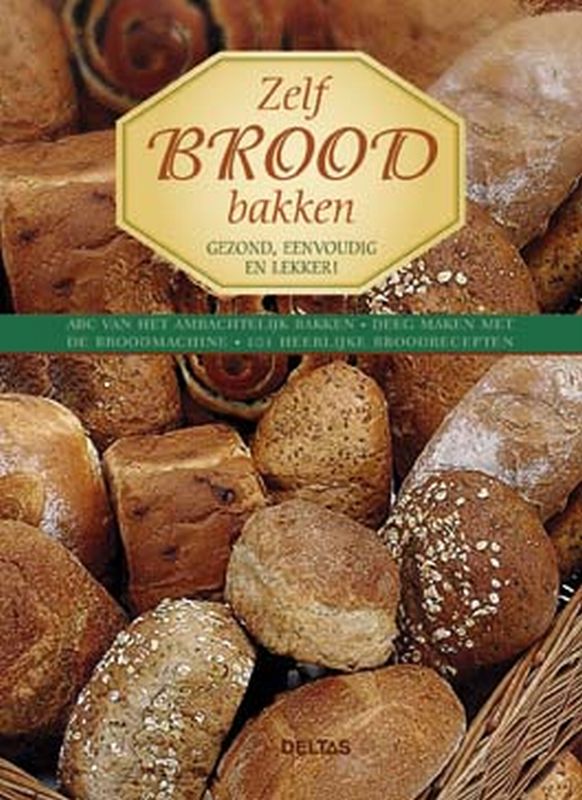 Omslag van Zelf brood bakken