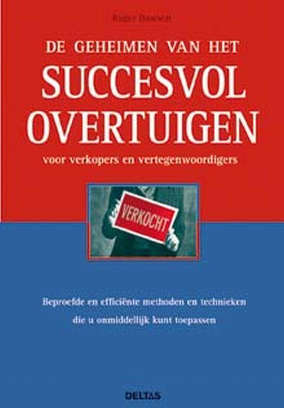 Omslag van De geheimen van het succesvol overtuigen