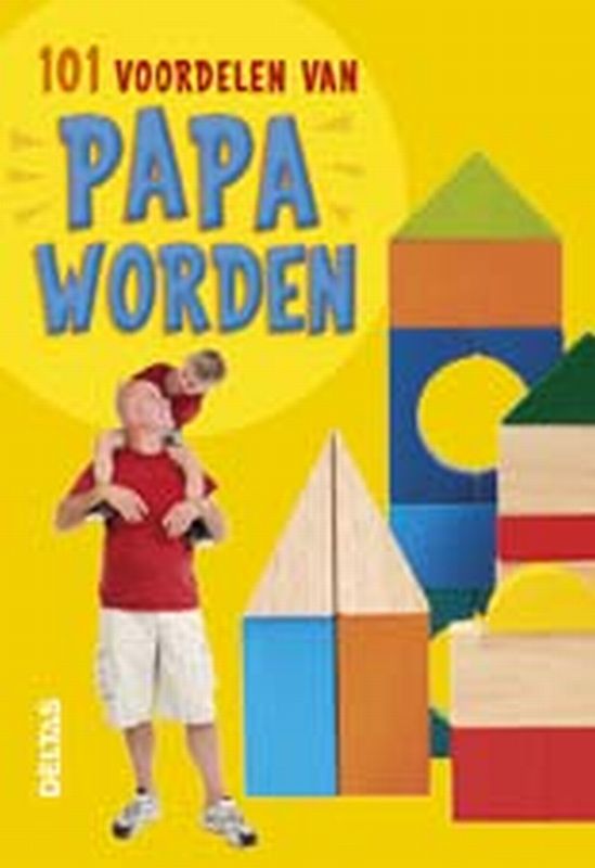 Omslag van 101 voordelen van papa worden