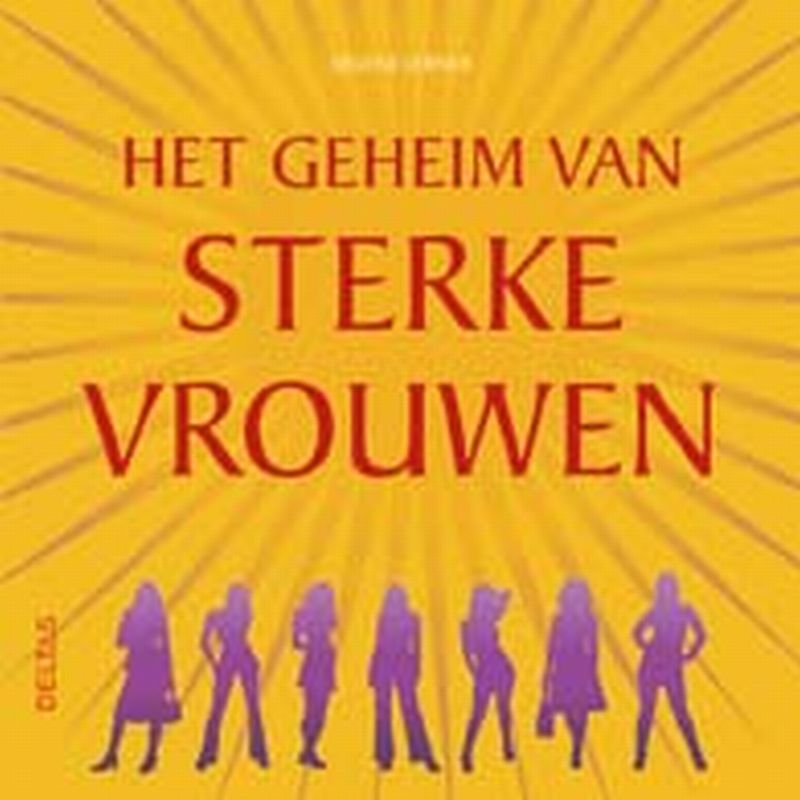 Omslag van Het geheim van sterke vrouwen