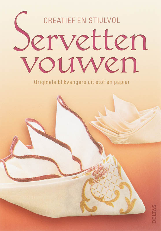 Omslag van Creatief en stijlvol servetten vouwen