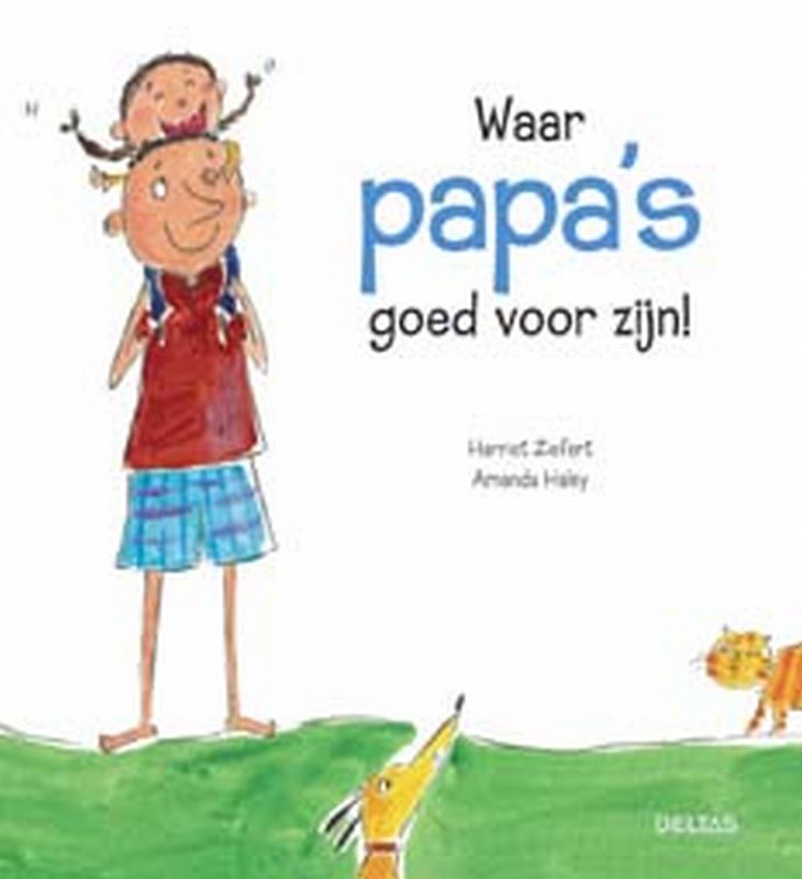 Omslag van Waar papa's goed voor zijn!