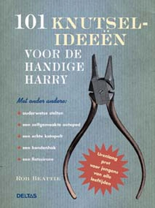 Omslag van 101 knutselideeen voor de handige Harry
