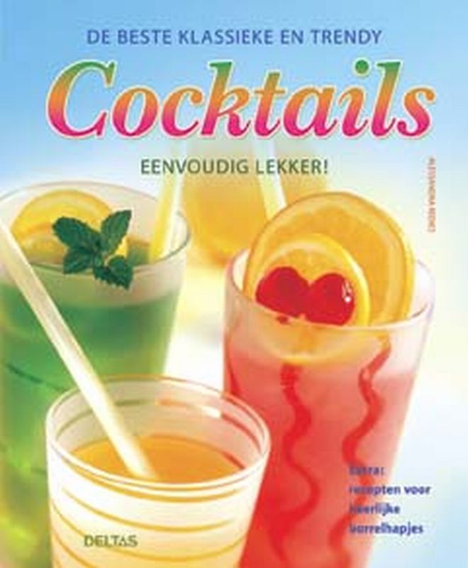 Omslag van De beste klassieke en trendy cocktails