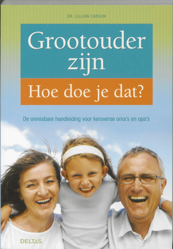Omslag van Grootouder zijn - hoe doe je dat?
