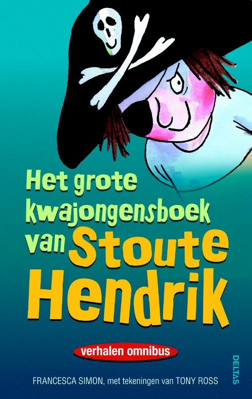 Omslag van Het grote kwajongensboek van Stoute Hendrik