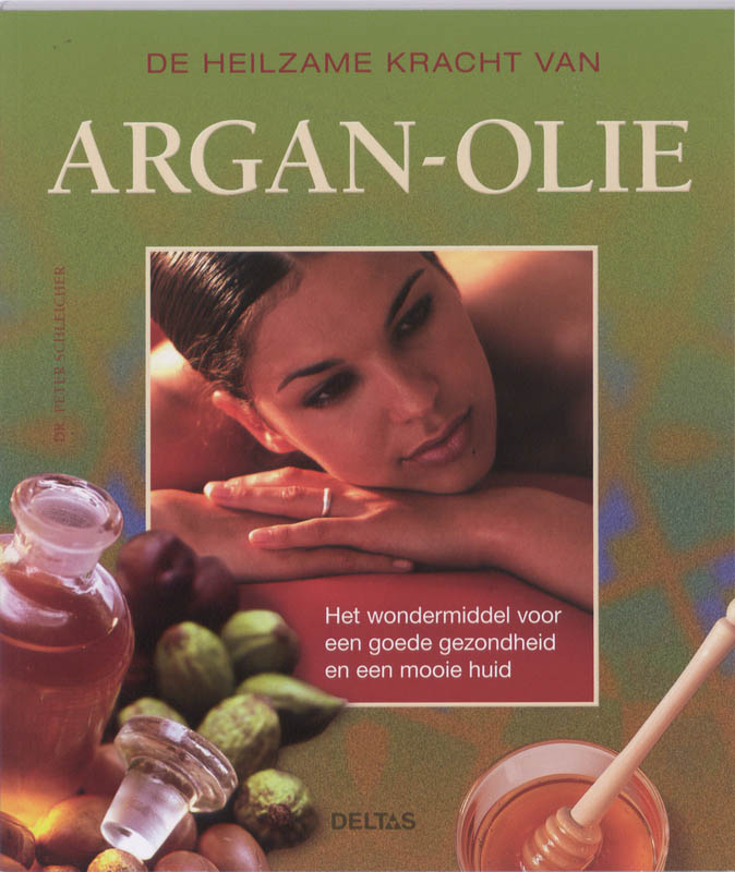 Omslag van De heilzame kracht van arganolie