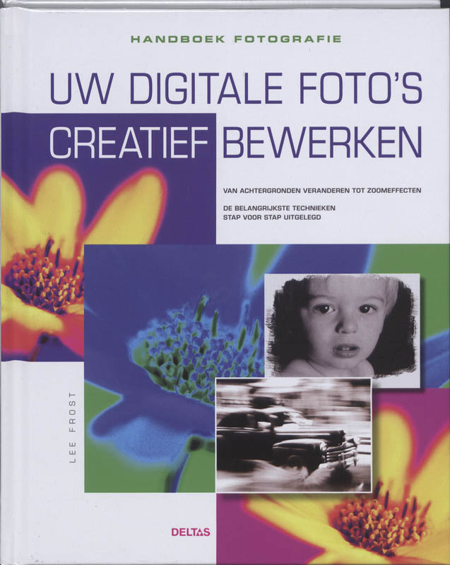 Omslag van Uw digitale foto's creatief bewerken