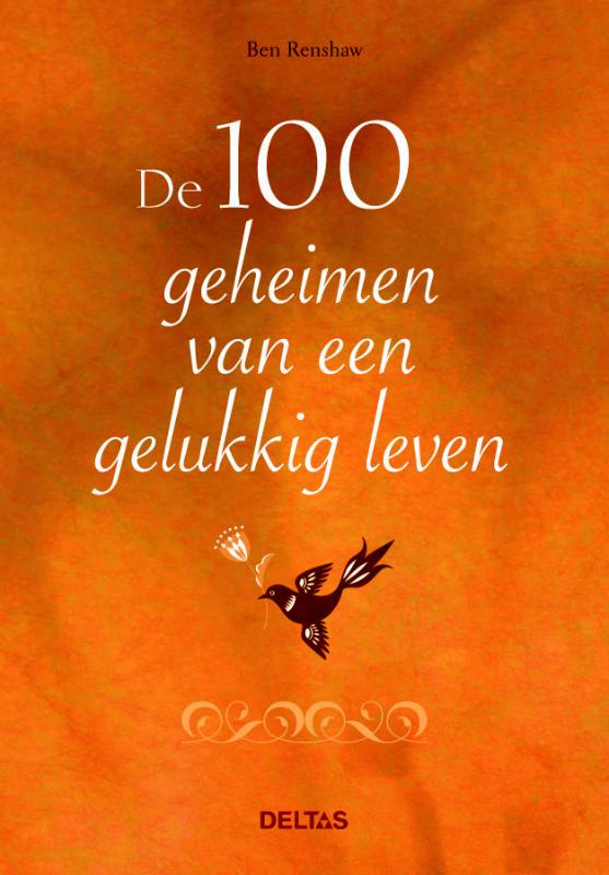 Omslag van De 100 geheimen van een gelukkig leven