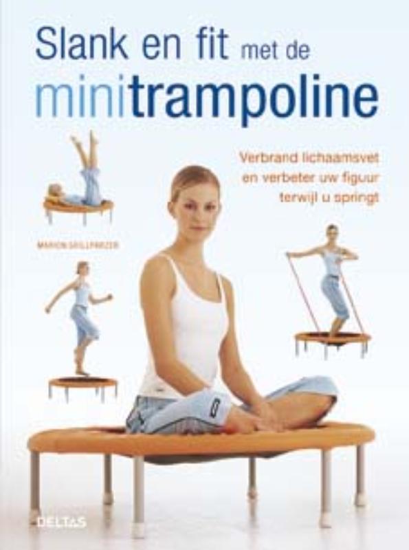 Omslag van Slank en fit met de minitrampoline