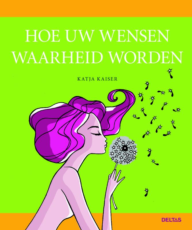 Omslag van Hoe uw wensen waarheid worden