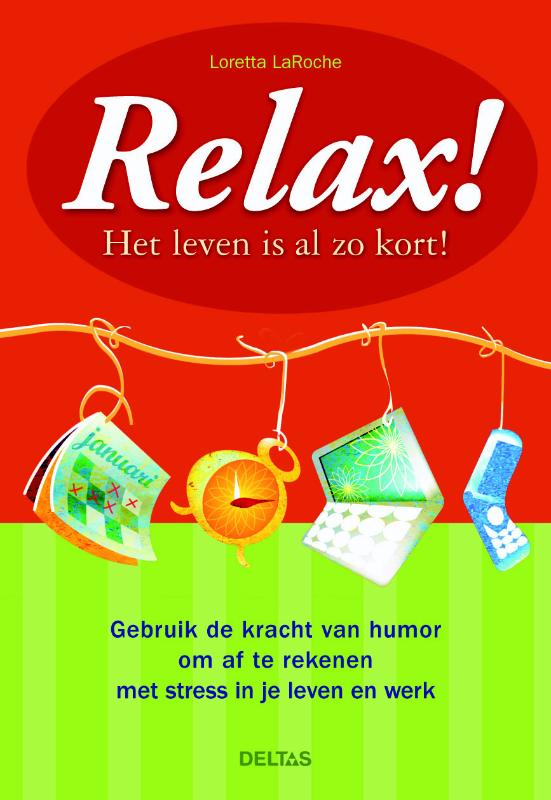 Omslag van Relax! Het leven is al zo kort!